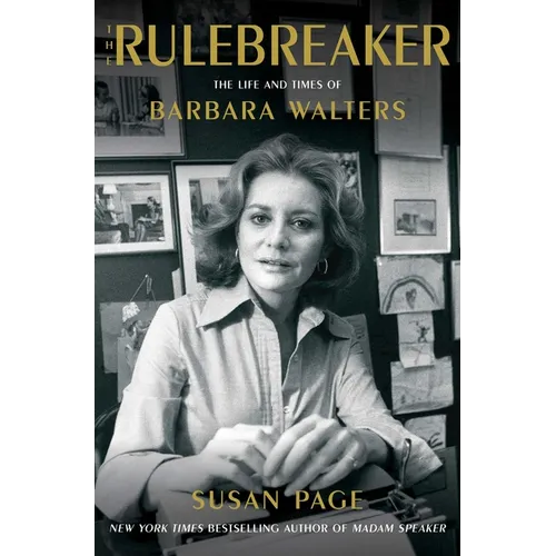 The Rulebreaker: The Life and Times of Barbara Walters - Hardcover