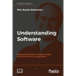 Understanding Software: Max Kanat-Alexander on simplicity, coding, and how to suck less as a programmer - Paperback