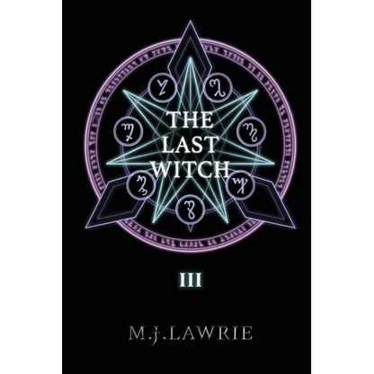 The Last Witch: Volume Three - Paperback