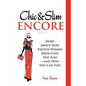 Chic & Slim Encore: More about How French Women Dress Chic Stay Slim-And How You Can Too - Paperback