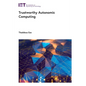 Trustworthy Autonomic Computing - Hardcover