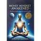 Money Mindset Awakened: The Key to Achieving Next-Level Wealth - Paperback