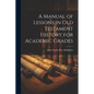 A Manual of Lessons in Old Testament History for Academic Grades - Paperback