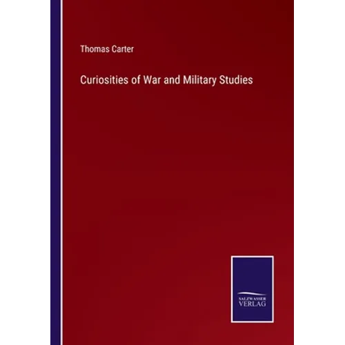 Curiosities of War and Military Studies - Paperback