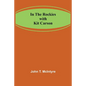 In the Rockies with Kit Carson - Paperback