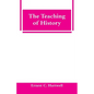 The Teaching of History - Paperback