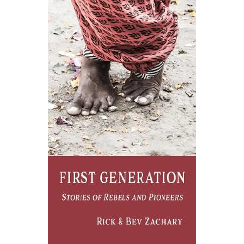 First Generation: Stories of Rebels and Pioneers - Paperback