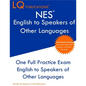 NES English to Speakers of Other Languages: One Full Practice Exam - Free Online Tutoring - Updated Exam Questions - Paperback