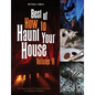 Best of How to Haunt Your House, Volume II: Dozens of Spirited DIY Projects for Parties and Halloween Displays - Hardcover