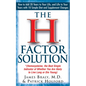 The H Factor Solution: Homocysteine, the Best Single Indicator of Whether You Are Likely to Live Long or Die Young - Hardcover