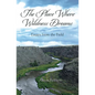 The Place Where Wildness Dreams: Essays from the Field - Paperback