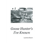 Goose Hunters I've Known - Paperback