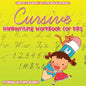 Cursive Handwriting Workbook for Kids: Children's Reading & Writing Education B - Paperback