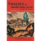 Violence in Lincoln County, 1869-1881: Facsimile of 1957 Edition - Paperback