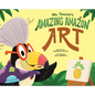 Ms. Toucan's Amazing Amazon Art - Hardcover