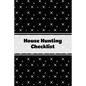House Hunting Checklist: New Home Buying, Keep Track Of Important Property Details, Features & Notes, Real Estate Homes Buyers, Notebook, Prope - Paperback