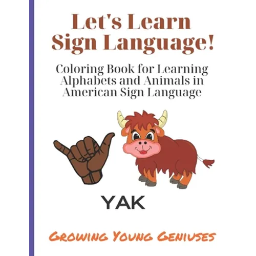 Let's Learn Sign Language!: Coloring Book for Learning Alphabets and Animals in American Sign Language - Paperback