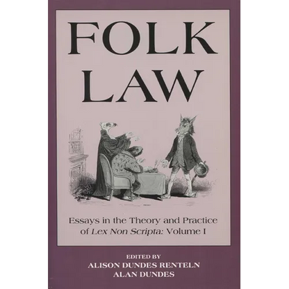 Folk Law Folk Law Folk Law: Essays in the Theory and Practice of Lex Non Scripta Essays in the Theory and Practice of Lex Non Scripta Essays in th - Paperback