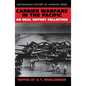Carrier Warfare in the Pacific: An Oral History Collection - Paperback