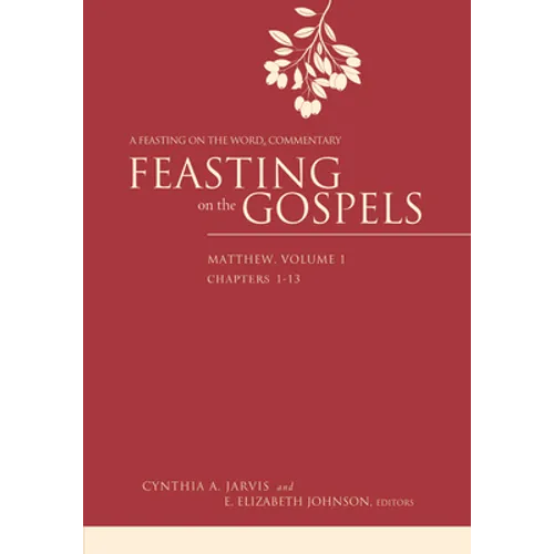 Feasting on the Gospels--Matthew, Volume 1: A Feasting on the Word Commentary - Hardcover