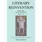 Literary Reinvention: Daniel Defoe His Life and Writing 1644-1731 - Paperback