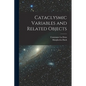Cataclysmic Variables and Related Objects - Paperback