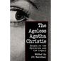 The Ageless Agatha Christie: Essays on the Mysteries and the Legacy - Paperback