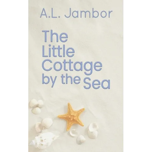 The Little Cottage by the Sea - Paperback