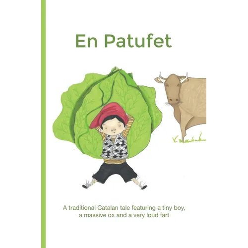 En Patufet: A traditional Catalan tale about a tiny boy, a huge ox and a very loud fart - Paperback