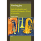 Finding Joy: Radical Collegiality and Relational Pedagogies of Care in Education - Paperback
