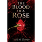 The Blood of a Rose - Paperback