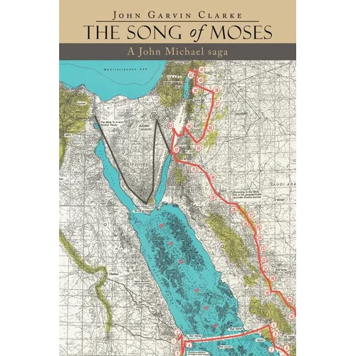 The Song of Moses: A John Michael Saga - Paperback