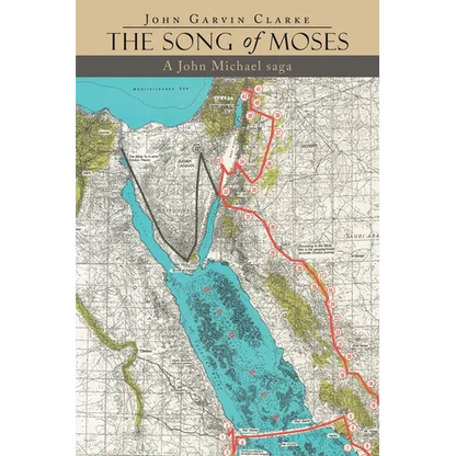 The Song of Moses: A John Michael Saga - Paperback