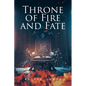 Throne of Fire and Fate - Paperback