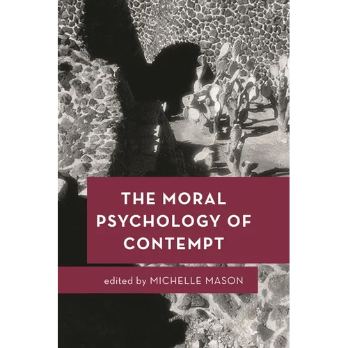 The Moral Psychology of Contempt - Paperback