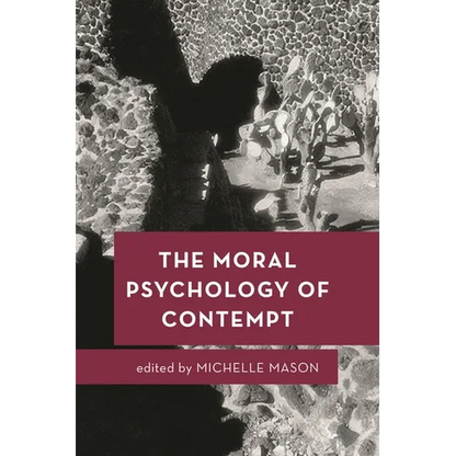 The Moral Psychology of Contempt - Paperback