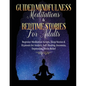 Guided Meditations For Overthinking, Anxiety, Depression & Mindfulness Beginners Scripts For Deep Sleep, Insomnia, Self-Healing, Relaxation, Overthink - Paperback