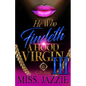 He Who Findeth A Hood Virgin 3: An African American Romance: The Finale - Paperback