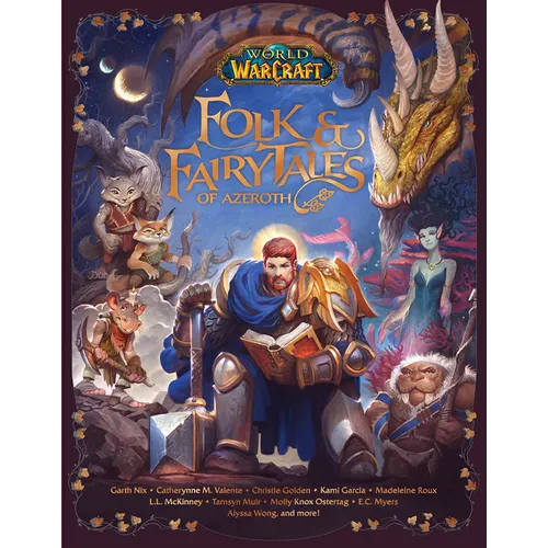 World of Warcraft: Folk & Fairy Tales of Azeroth - Hardcover