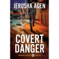 Covert Danger: A Christian K-9 Suspense - Paperback