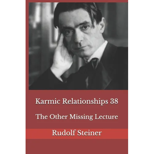 Karmic Relationships 38: The Other Missing Lecture - Paperback