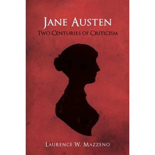 Jane Austen: Two Centuries of Criticism - Paperback