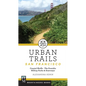 Urban Trails: San Francisco: Coastal Bluffs/ The Presidio/ Hilltop Parks & Stairways - Paperback