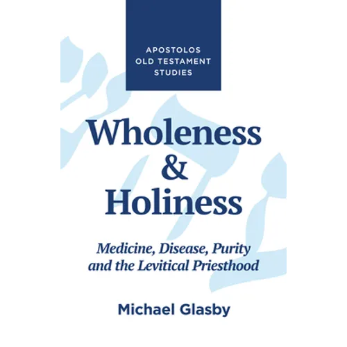 Wholeness and Holiness - Paperback