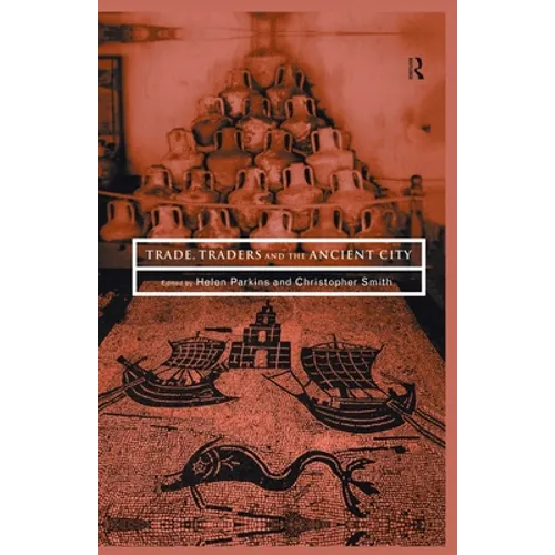 Trade, Traders and the Ancient City - Paperback
