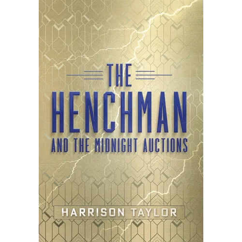 The Henchman and the Midnight Auctions - Hardcover