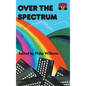 Over the Spectrum - Hardcover