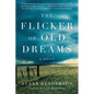 The Flicker of Old Dreams - Paperback