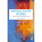 Writing Short Stories: A Routledge Writer's Guide - Paperback