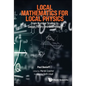 Local Mathematics for Local Physics: From Number Scaling to Guage Theory and Cosmology - Hardcover